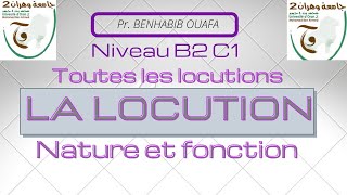 Les locutions natures et fonctions  test dautoévaluation Pr Mme BENHABIB 2022 [upl. by Gorton509]