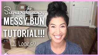 HOW TO EASY Messy Bun Tutorial 2 Styles [upl. by Newsom]