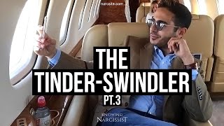 The Tinder Swindler  Part Three [upl. by Vargas]