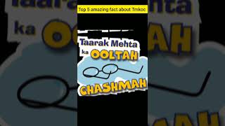 Top 5 amazing facts about TMKOC  shorts factzhackerking [upl. by Ajim16]