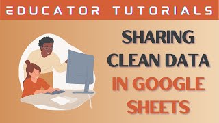 Sharing Clean Data in Google Sheets [upl. by Jackquelin]
