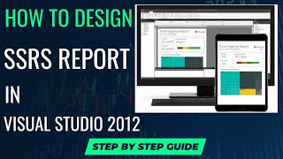 How to Create a Report in SSRS with Visual Studio SSDT A Complete Tutorial [upl. by Elehcin]