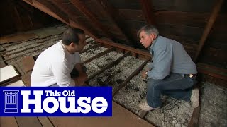 How to Beef Up Attic Insulation  This Old House [upl. by Darlleen]