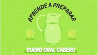 Aprende a preparar suero oral casero [upl. by Adnal]