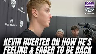 Kevin Huerter on how hes feeling amp when he may back for Kings [upl. by Tebasile939]