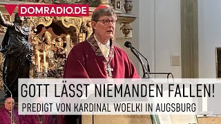 Gott lässt niemanden fallen – Predigt von Rainer Kardinal Woelki in Augsburg [upl. by Fesoy]