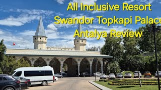 Antalya All Inclusive Resort  Swandor Topkapi Palace  Turkey 🇹🇷 [upl. by Lehcem816]