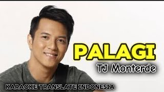 PALAGI TJ Monterde  Karaoke video song lyrics translate Indonesian BEST OPM TAGALOG 2024 [upl. by Asert]