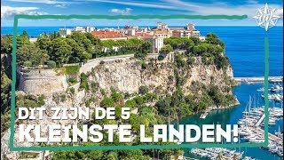 De 5 kleinste landen op de wereld  Wander List 40 [upl. by Ateekan]