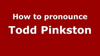 How to pronounce Todd Pinkston American EnglishUS  PronounceNamescom [upl. by Anatniuq]