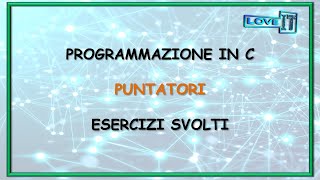 Programmazione in C PUNTATORI  3 ESERCIZI SVOLTI [upl. by Ja]