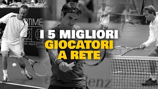 I 5 migliori GIOCATORI A RETE della storia del tennis [upl. by Egdamlat918]