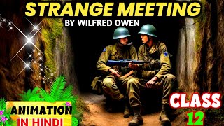 Strange Meeting by Wilfred Owen Class 12 ll Alternative English [upl. by Nodnarg]