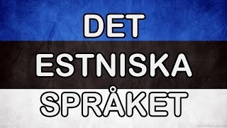 Estniska språket • Översättning till estniska ✔ [upl. by Cybill]