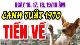 Ngày Vàng 16 17 18 1910 Âm Lịch Tử Vi Canh Tuất 1970 Đón Tiền Về Cuộc Sống Thăng Hoa [upl. by Refeinnej]