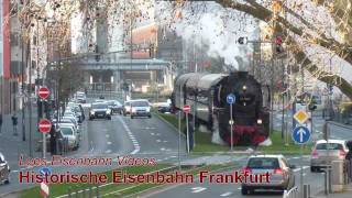 Historische Eisenbahn Frankfurt  Mit Dampf durch Frankfurt HD [upl. by Andaira]