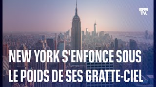 ÉtatsUnis New York saffaisse sous le poids de ses gratteciel [upl. by Russ]