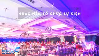 NHẠC NỀN SỰ KIỆN TỔNG HỢP 2021  NHỮNG BẢN NHẠC BẤT HỦ CHO AE LÀM SỰ KIỆN NHA [upl. by Anneehs]