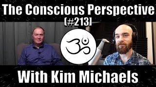 The Path of Ascension with Kim Michaels  The Conscious Perspective 213 [upl. by Tony]