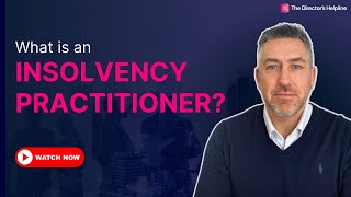 What is an Insolvency Practitioner [upl. by Nnoved]