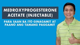 MEDROXYPROGESTERONE ACETATE INJECTABLE  Para saan ba ito ginagamit at paano ang tamang paggamit [upl. by Osmen694]