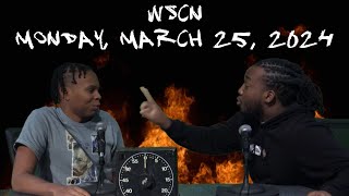 WSCN  Monday March 25th 2024 [upl. by Caldwell427]