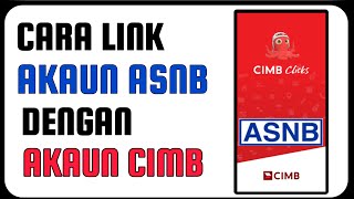 Cara Link Akaun ASB Dengan Akaun Cimb [upl. by Abramo]