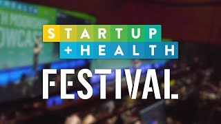 Highlights from the 2019 StartUp Health Festival Working Together to Transform Health [upl. by Susann]