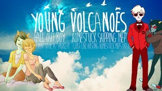 ღ Young Volcanoes  Homestuck MEP MEP 8 [upl. by Auqenat275]