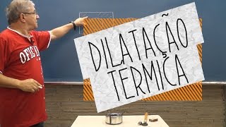 GE  Física  Dilatação Térmica  Oficina do Estudante cursinho vestibular e colégio [upl. by Rika]