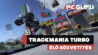 Trackmania Turbo PC  Közvetítés felvételről  pcguruhu [upl. by Lucille]