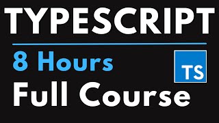 TypeScript Full Course for Beginners  Complete AllinOne Tutorial  8 Hours [upl. by Grannias]