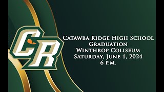 2024 Catawba Ridge High School Graduation Ceremony [upl. by Lauralee]