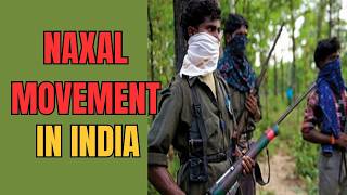 Naxal Movement  Exploring the Origins of the Naxalite Movement [upl. by Yecniuq996]