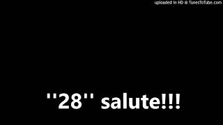 28 salute [upl. by Kloman439]