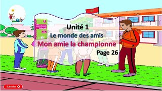 dialogue unité 1🥰mes apprentissages 3 année 🥰page 26🥰 Mon amie la championne semaine 3 [upl. by Nitsa115]