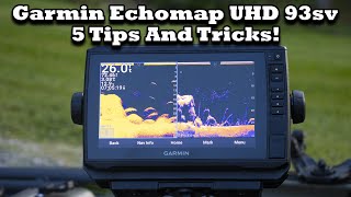 Garmin EchoMap UHD 93sv 5 Tips And Tricks TIPS YOU NEED TO KNOW [upl. by Solegna]