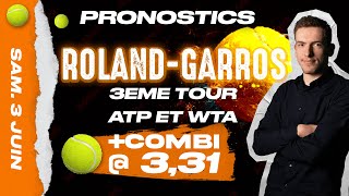 Pronostic Tennis  3ème Tour ATP et WTA du Samedi 3 Juin  RolandGarros [upl. by Ogata]