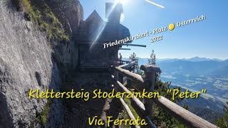 Stoderzinken KlettersteigquotPeterquot 🪙schönster Platz in Österreich 2022 Friedenskircherl VIA FERRATA [upl. by Pahl]