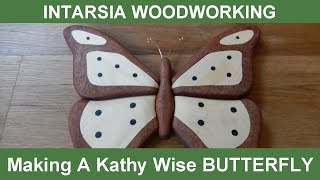 Intarsia Woodworking  Making A Kathy Wise Butterfly Using The Scroll Saw [upl. by Arraik]