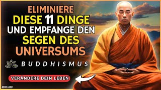 11 Dinge Die Ihre Segnungen Blockieren und Wie Sie Sie ELIMINIEREN Können  Buddhismus [upl. by Delilah58]