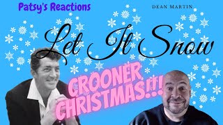 CROONER CHRISTMAS  Reacting to DEAN MARTIN  LET IT SNOW DeanMartin LetItSnow [upl. by Nosrac]