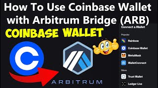 How To Use Coinbase Wallet with Arbitrum Bridge ARB Wallet  Crypto Wallets Info [upl. by Eedna]