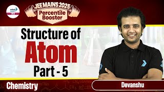 Structure of Atom Part 5  Class 11 Chemistry  JEE 2025 Preparation  LIVE  InfinityLearnJEE [upl. by Krispin]