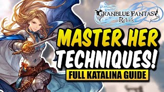 FULL KATALINA GUIDE  Everything from Basics to Advanced Animation Canceling  GBFR [upl. by Hotchkiss]