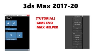 TUTORIAL 3DS MAX GIMS EVO INSTALL  3DS MAX 20172020  MAX HELPER FIVEM [upl. by Perpetua]