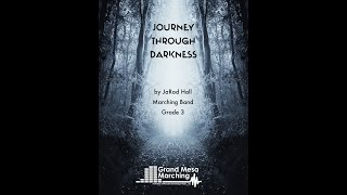 Journey Through Darkness Marching Band Grade 3  JaRod Hall [upl. by Gnahc767]