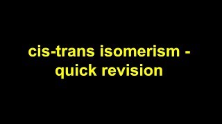 Quick revision  cistrans isomerism [upl. by Namra683]