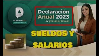 Como hacer declaración anual 2023 por sueldos y salarios [upl. by Wehtta]