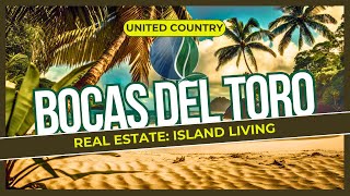 Bocas del Toro Panama Real Estate Island Living [upl. by Nishi]